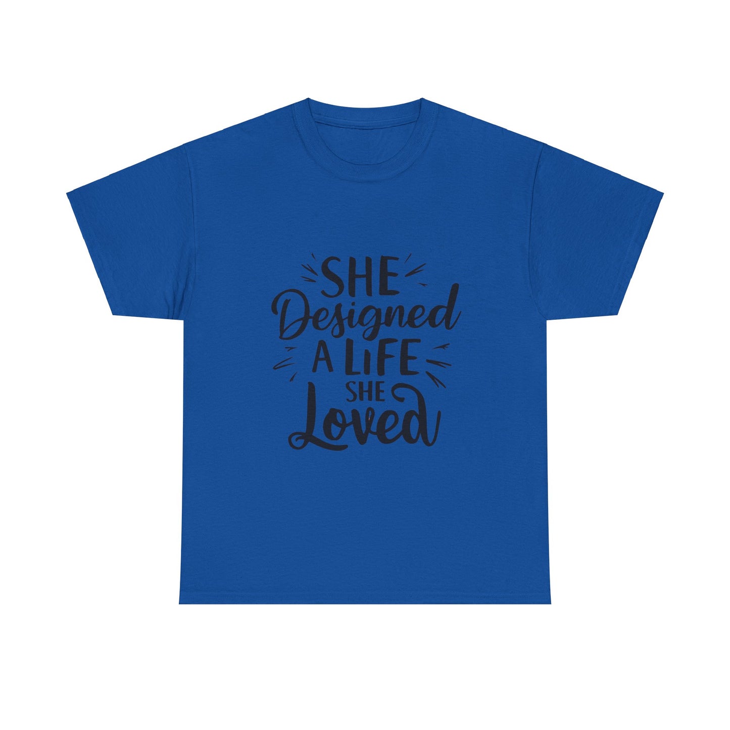 She Designed A Life T Shirt with Hearts