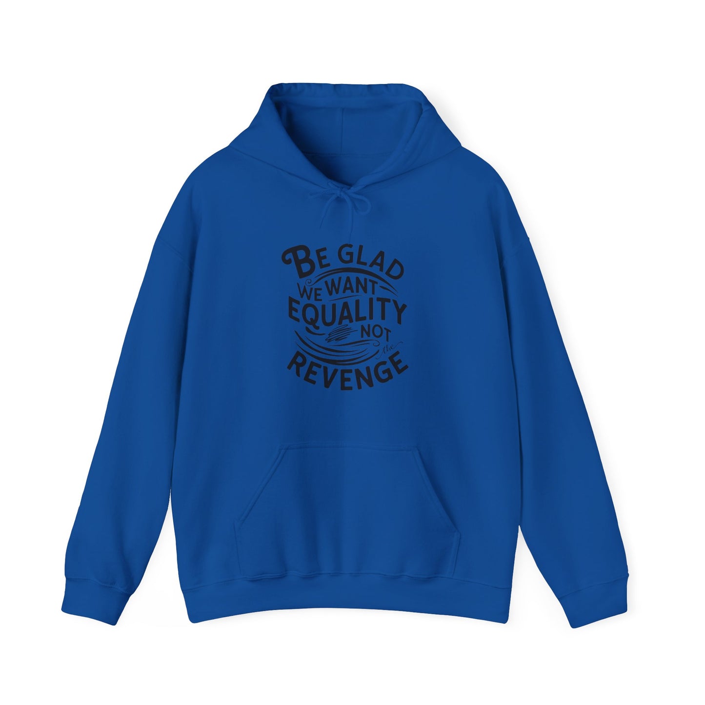 Be Glad Printed Unisex Heavy Blend™ Hooded Sweatshirt