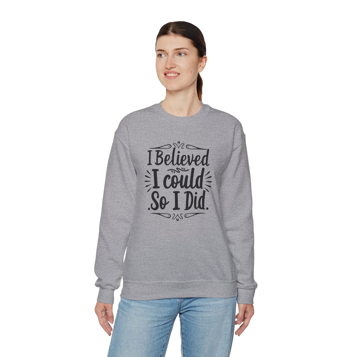 I Believed I could So I Did Unisex Heavy Blend™ Crewneck Sweatshirt