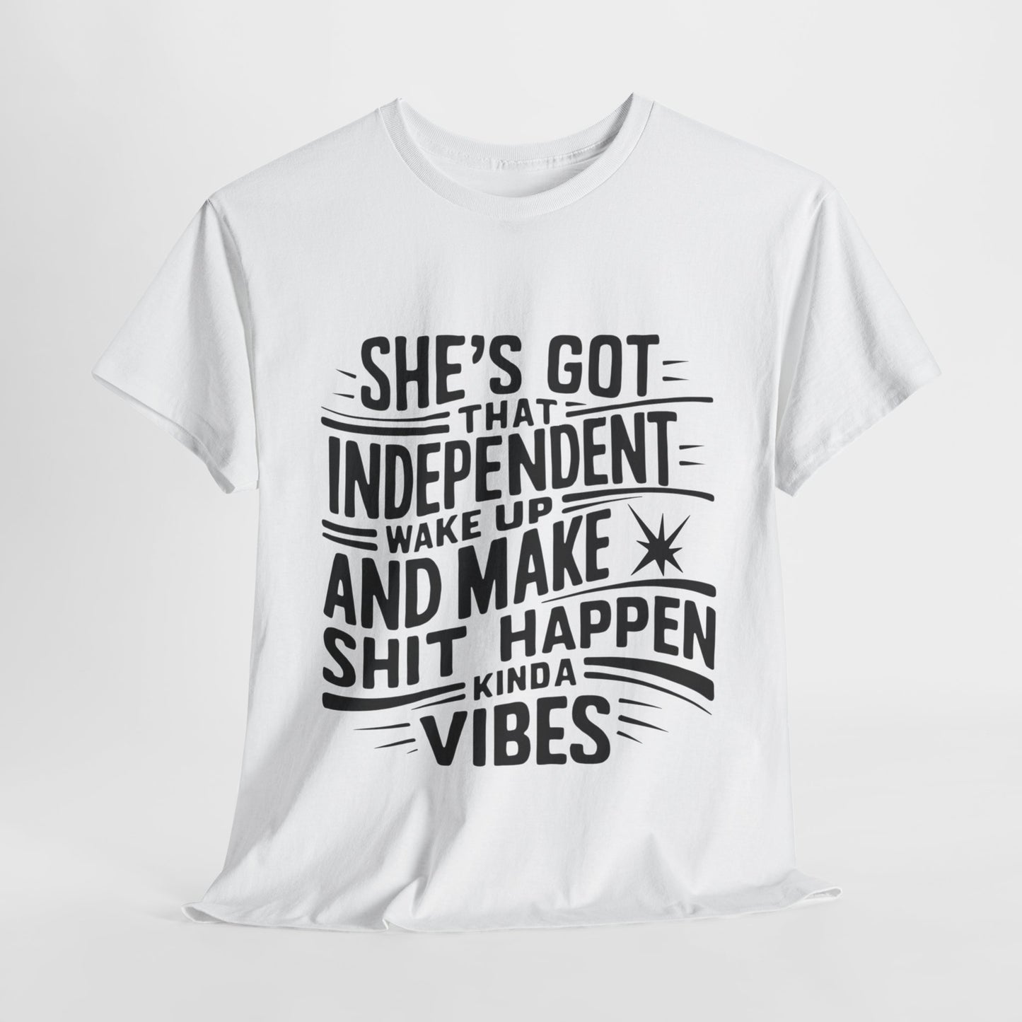 She's Got Independent T-Shirt with Hearts
