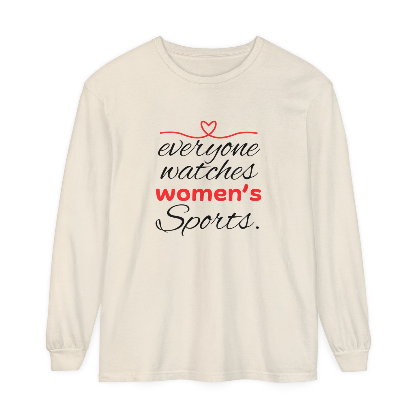 Evveryone watches Women Garment-dyed Long Sleeve T-Shirt