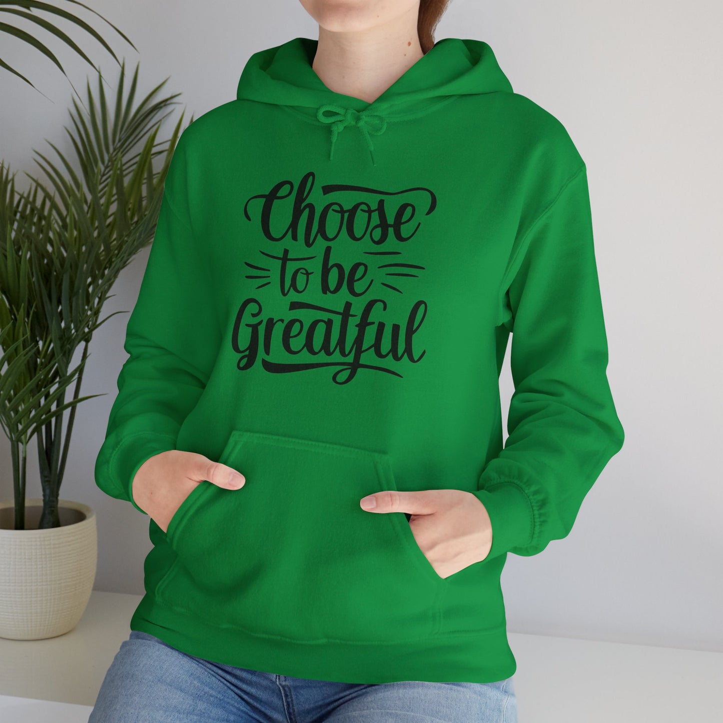 Choose To Be Greatful Unisex Heavy Blend™ Hooded Sweatshirt