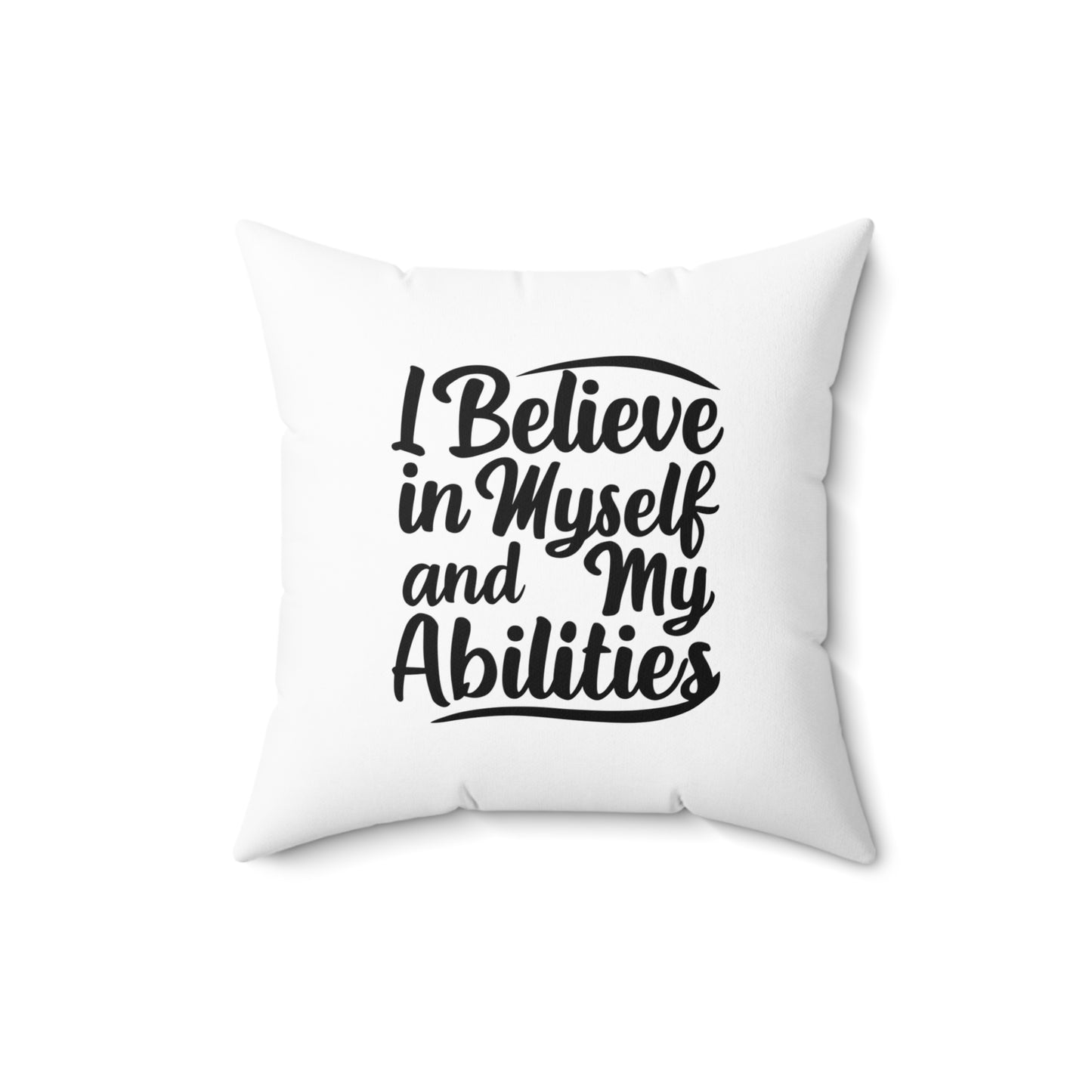 I Believe Spun Polyester Square Pillow