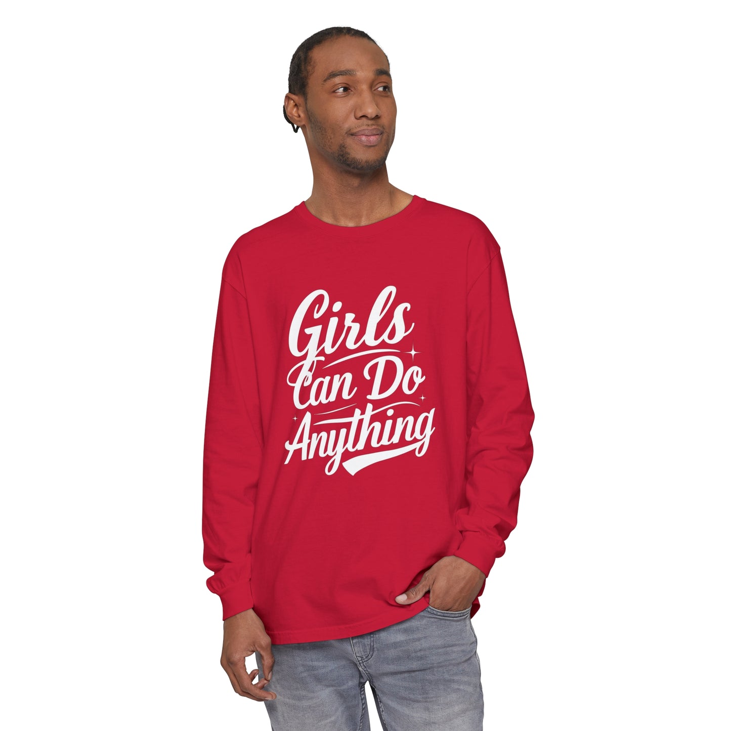 Girls Can Do Anything Women Garment-dyed Long Sleeve T-Shirt