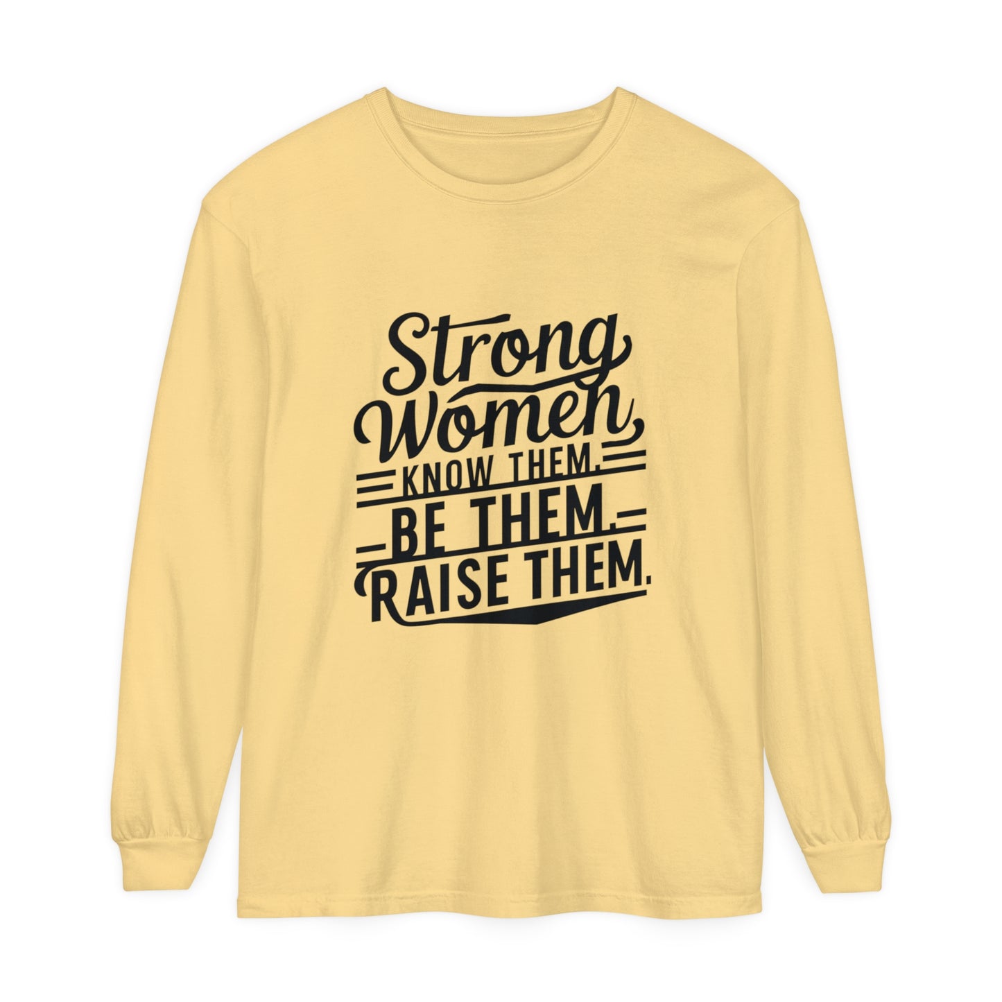 Strong Women Garment-dyed Long Sleeve T-Shirt