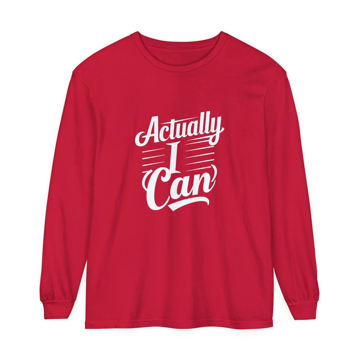Actually I Can Women Garment-dyed Long Sleeve T-Shirt