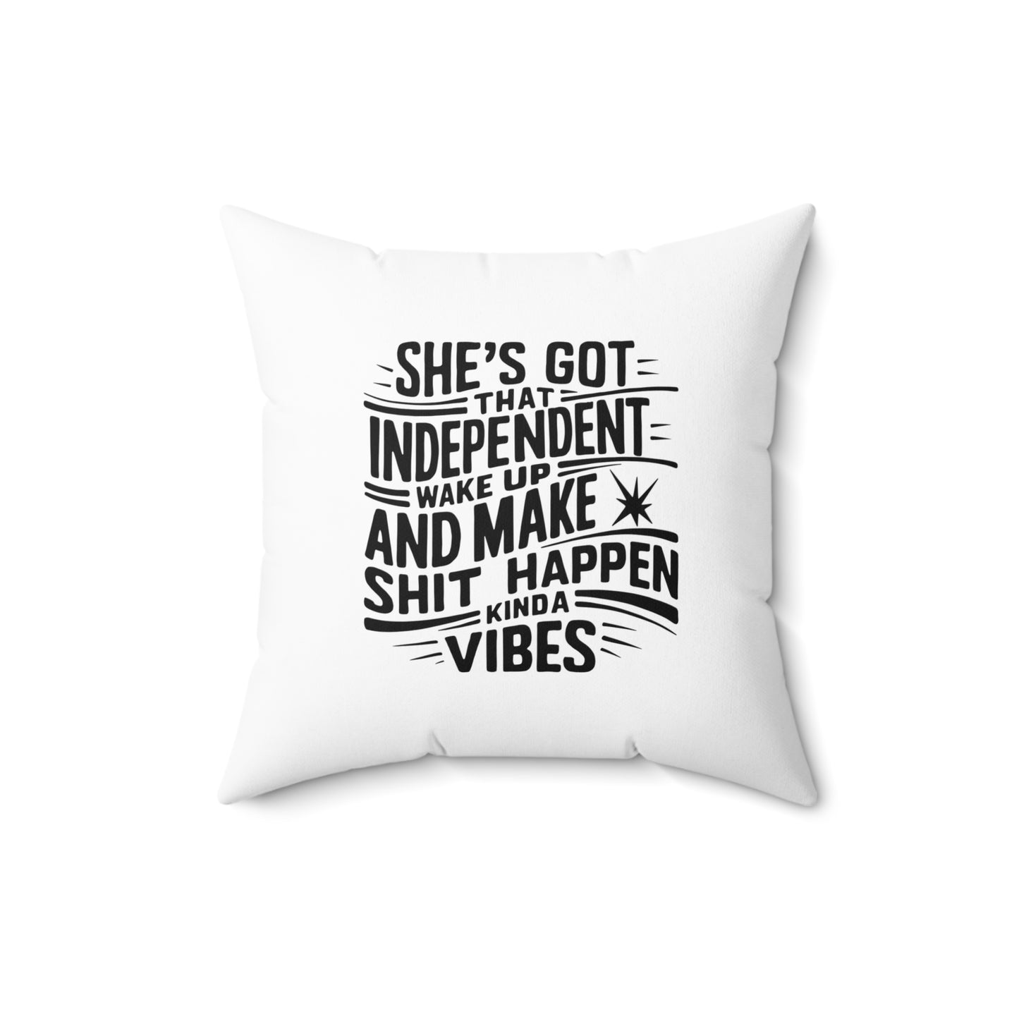Shes Got Spun Polyester Square Pillow