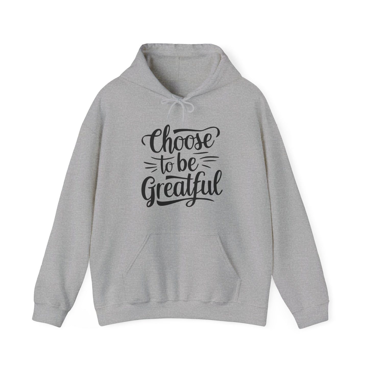 Choose To Be Greatful Unisex Heavy Blend™ Hooded Sweatshirt