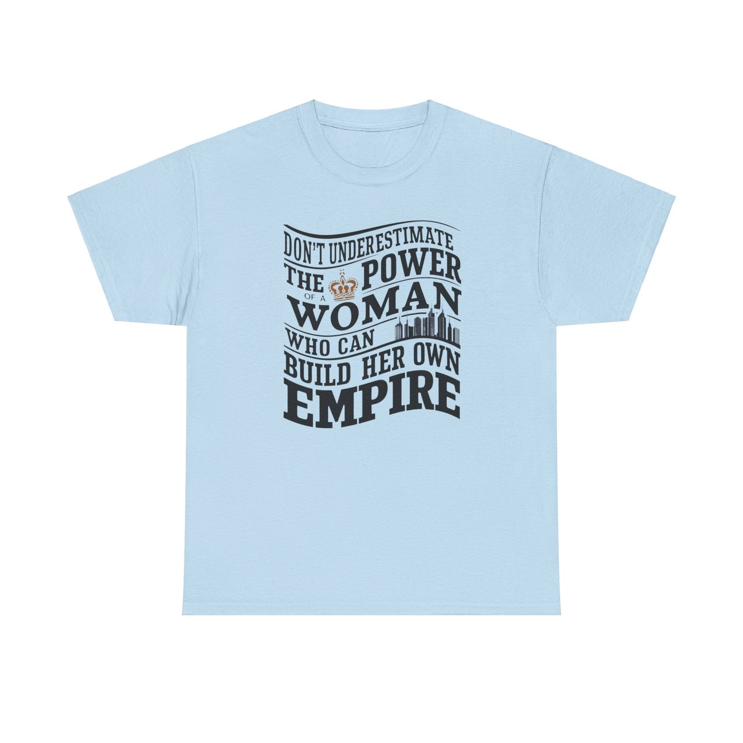 Don't Underestimate The Power Of Woman T Shirt with Hearts