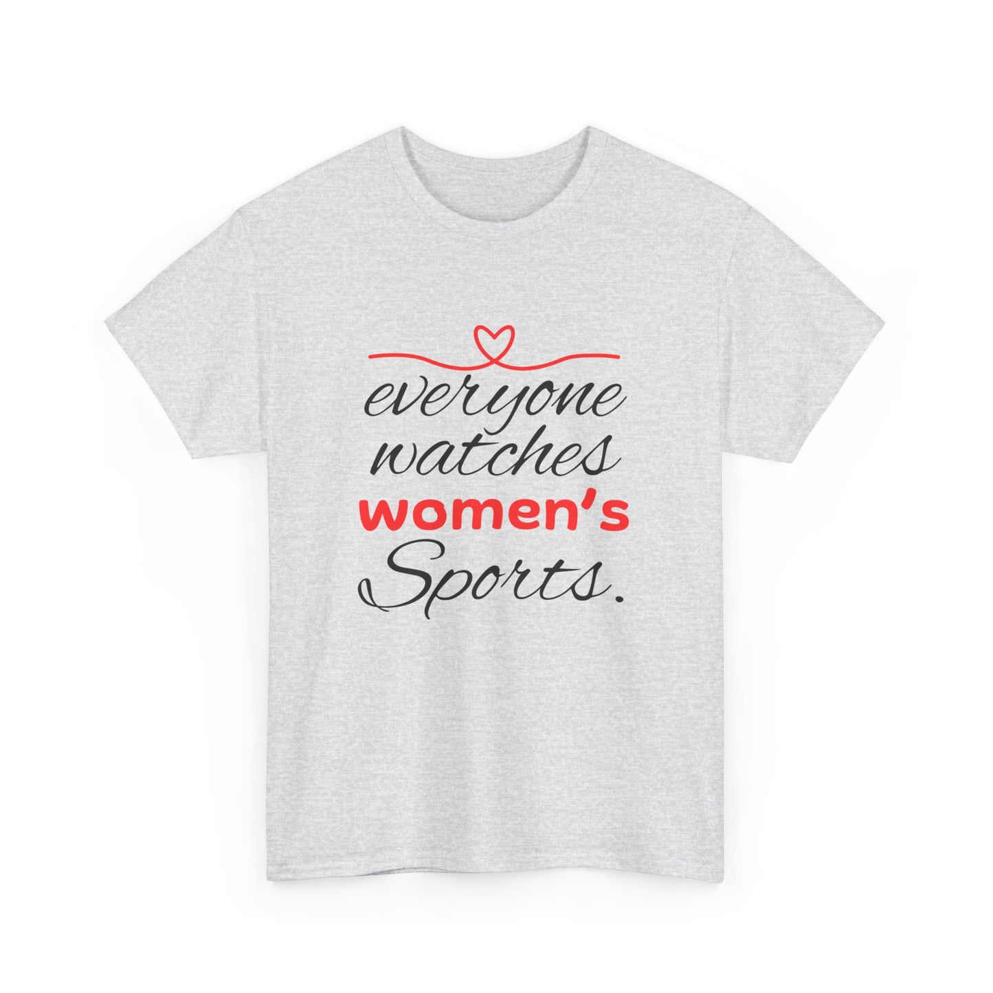 Every One Watches Women Heavy Cotton Tee