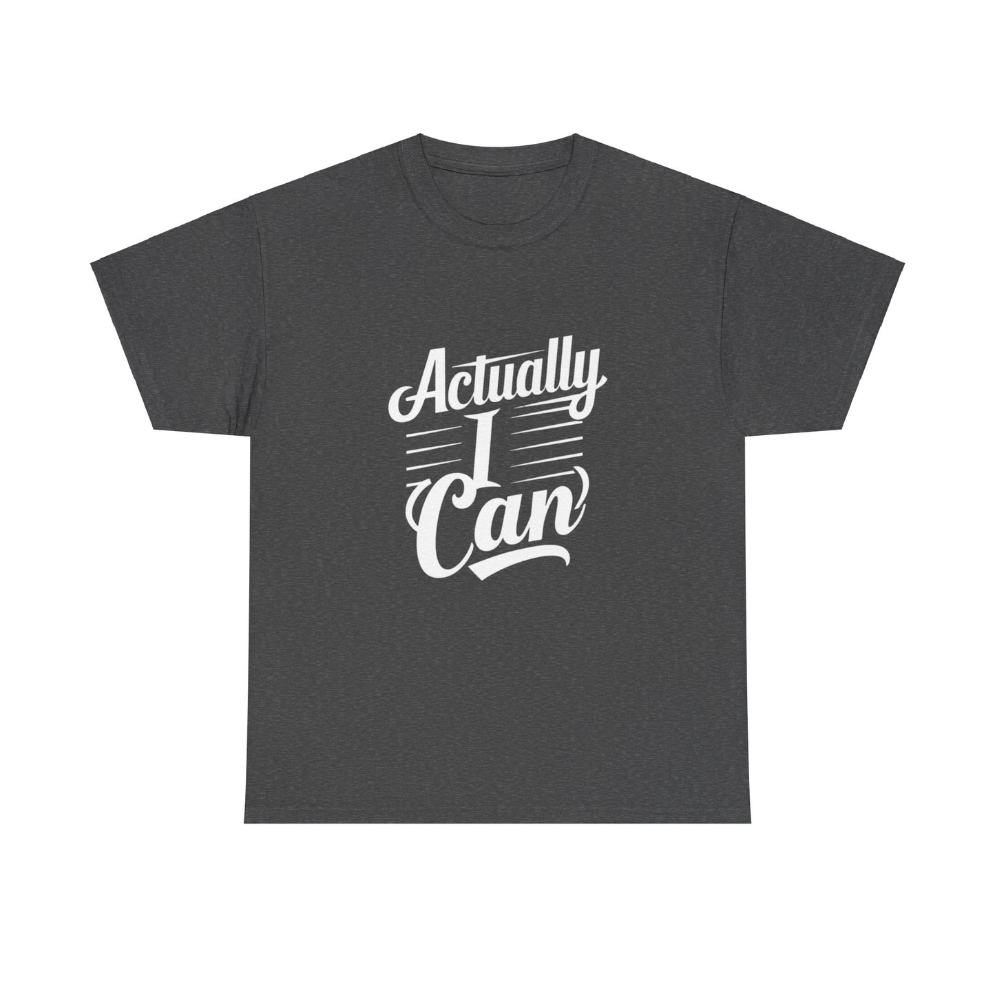 Actually I Can Women Heavy Cotton Tee