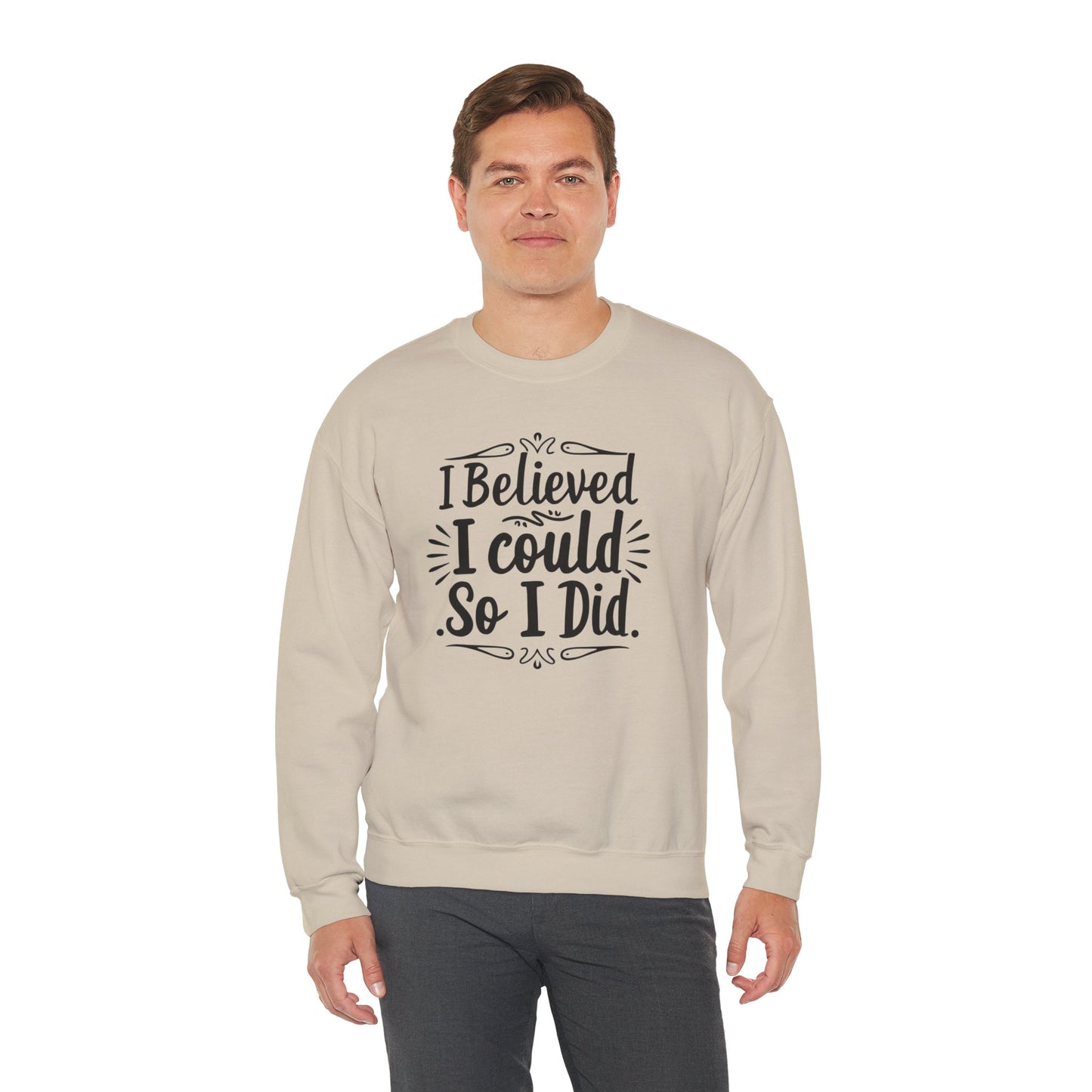 I Believed I could So I Did Unisex Heavy Blend™ Crewneck Sweatshirt