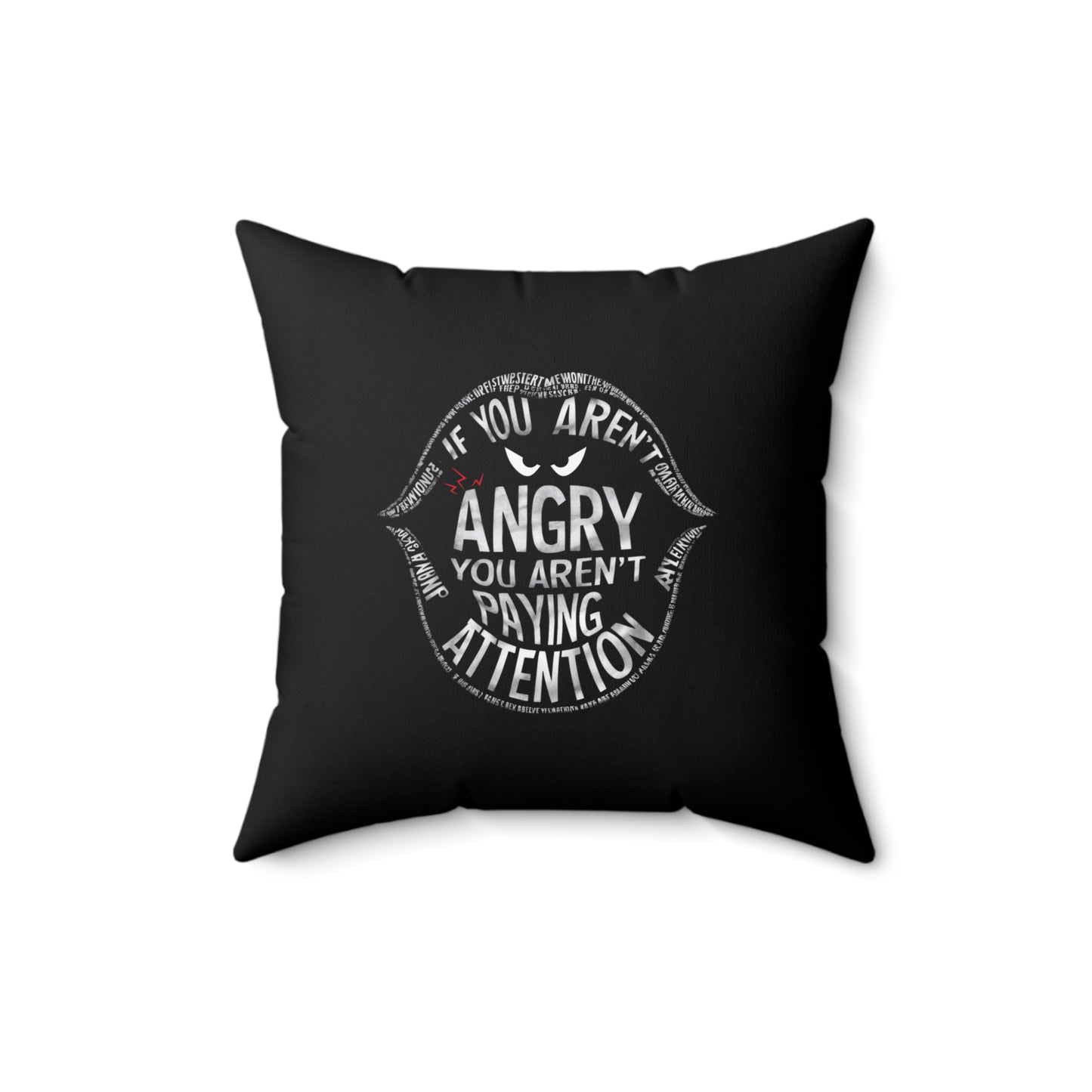 If You Arent Spun Polyester Square Pillow