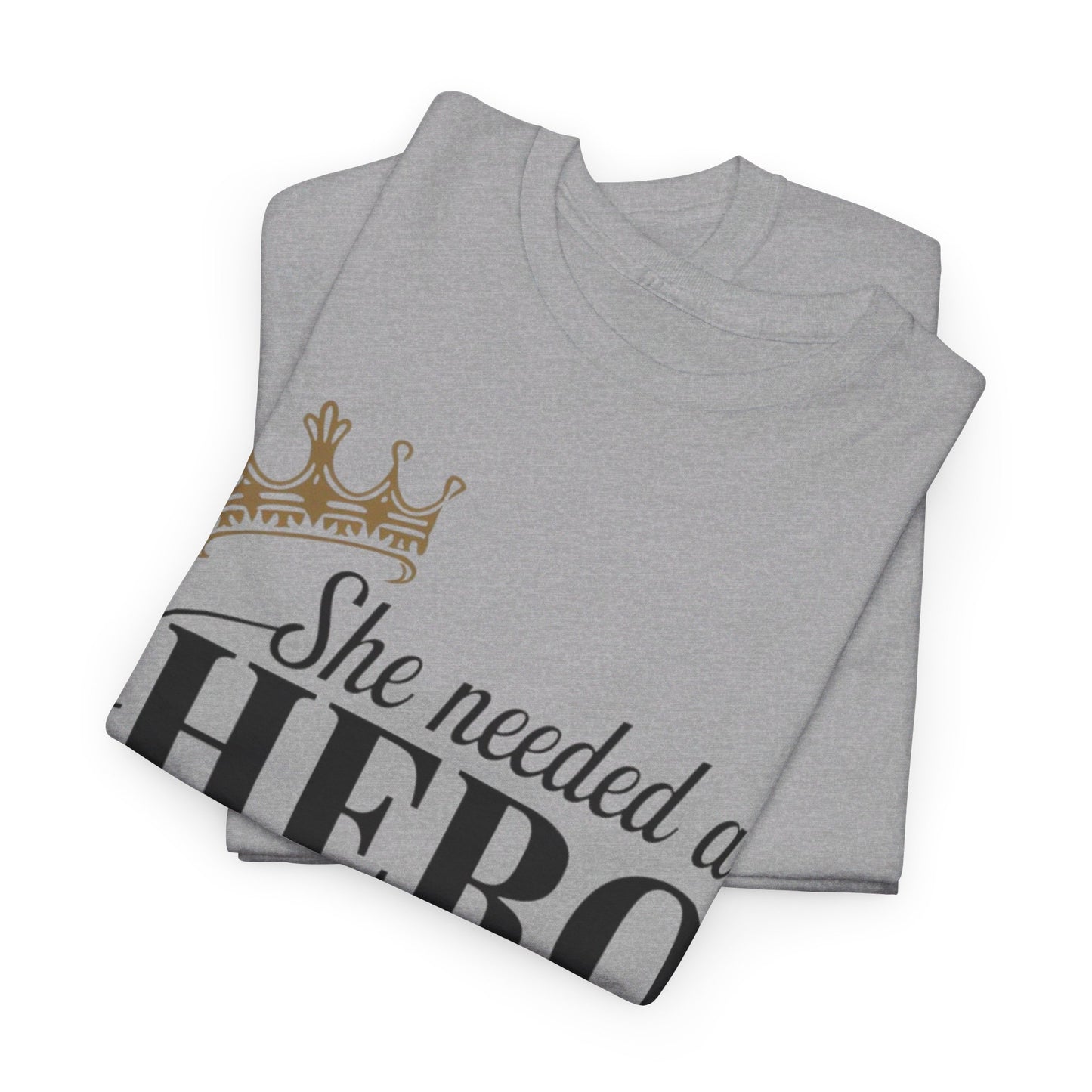 She Needed Women Heavy Cotton Tee