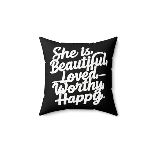 She Is Spun Polyester Square Pillow
