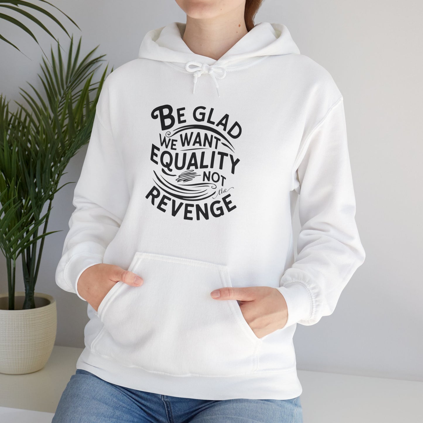 Be Glad Printed Unisex Heavy Blend™ Hooded Sweatshirt