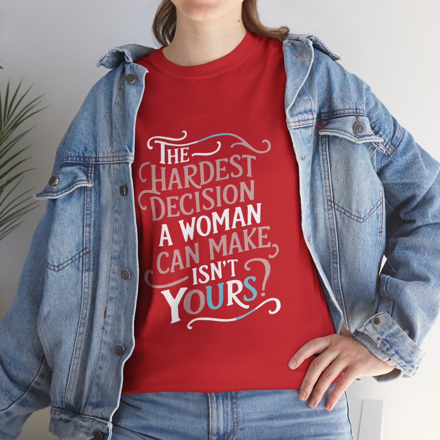 The Hardest Decision T Shirt with Hearts