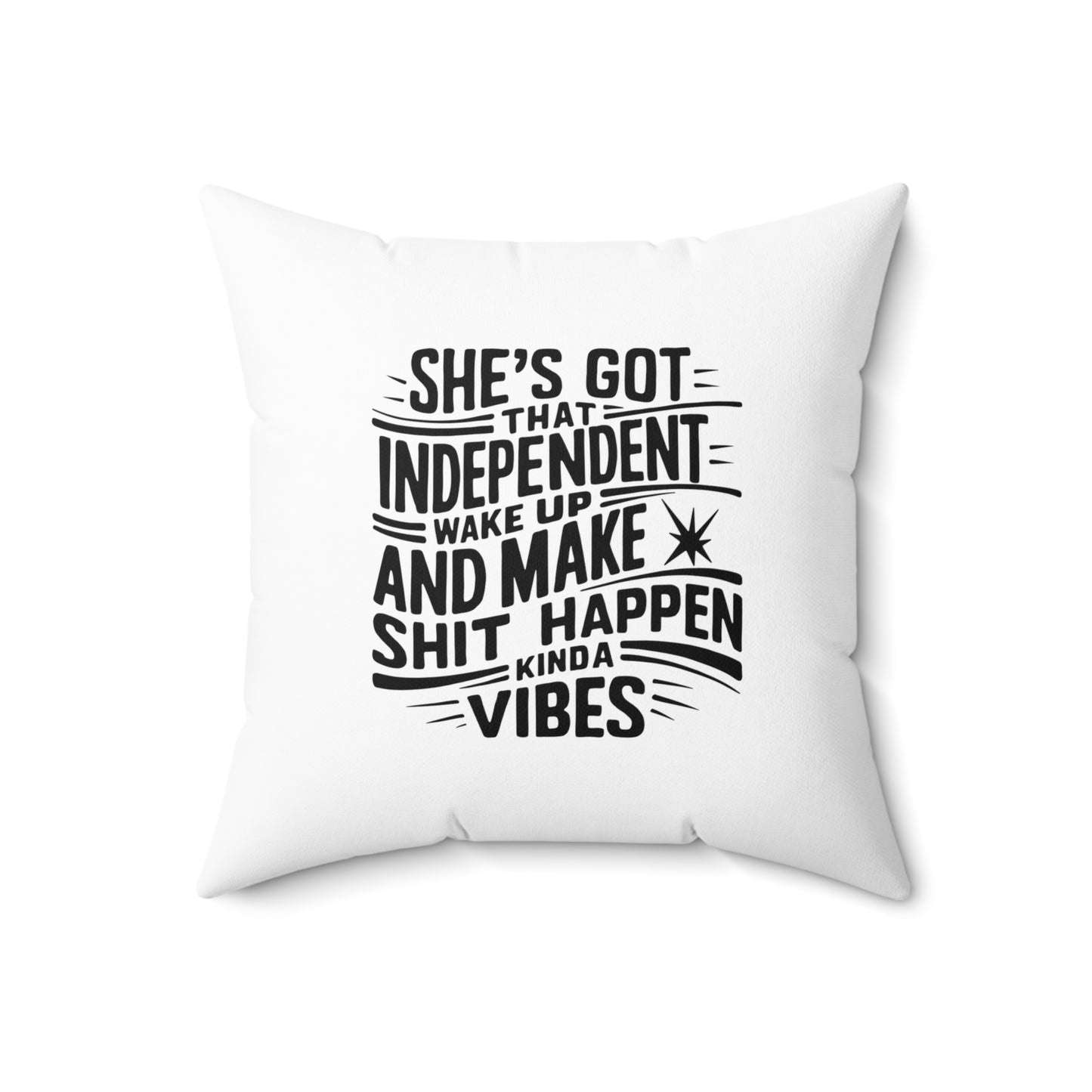 Shes Got Spun Polyester Square Pillow