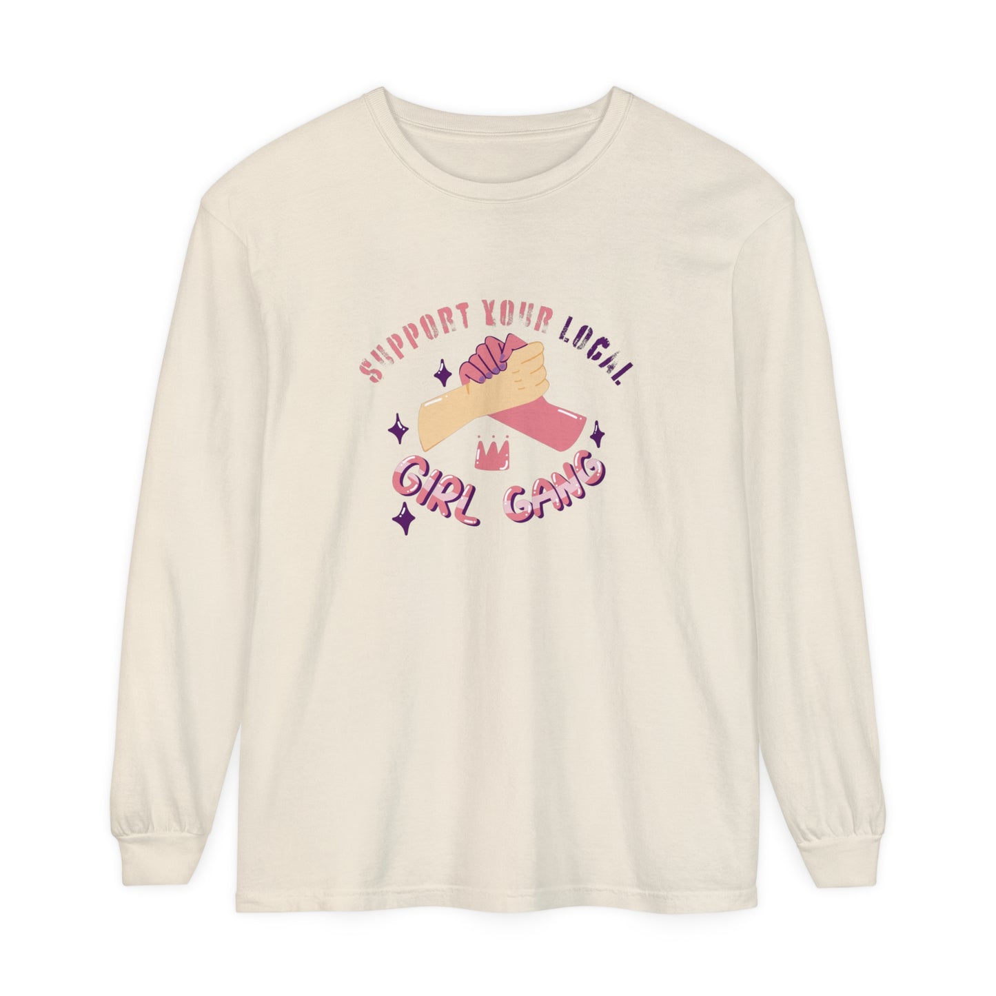 Support your local Women Garment-dyed Long Sleeve T-Shirt