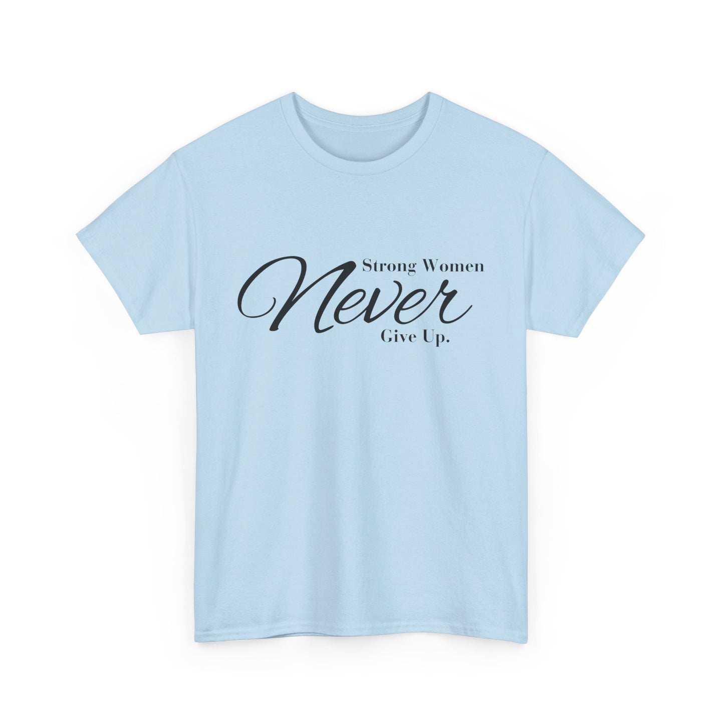 Story Women never Give Women Heavy Cotton Tee