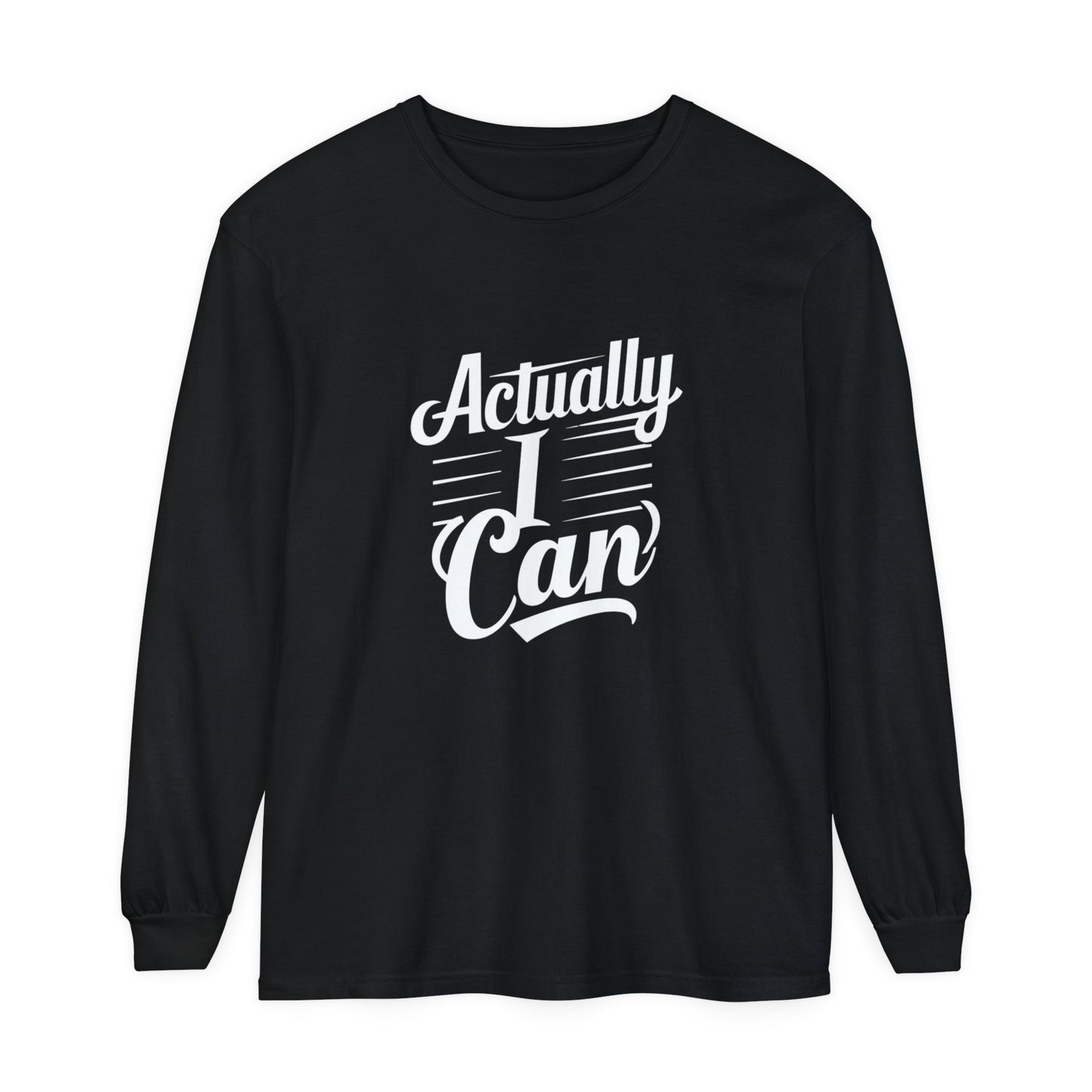 Actually I Can Women Garment-dyed Long Sleeve T-Shirt