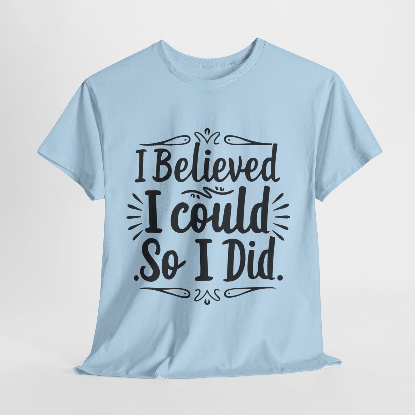 I Believed Printed T Shirt with Hearts