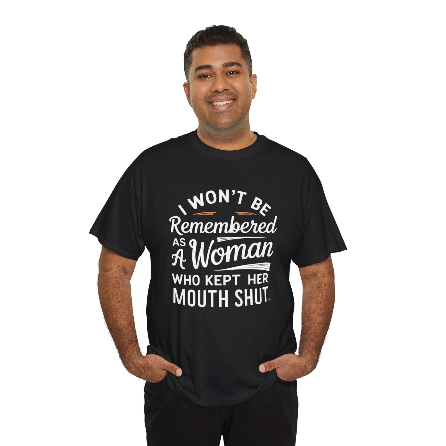I WON'T Be Printed  T Shirt with Hearts