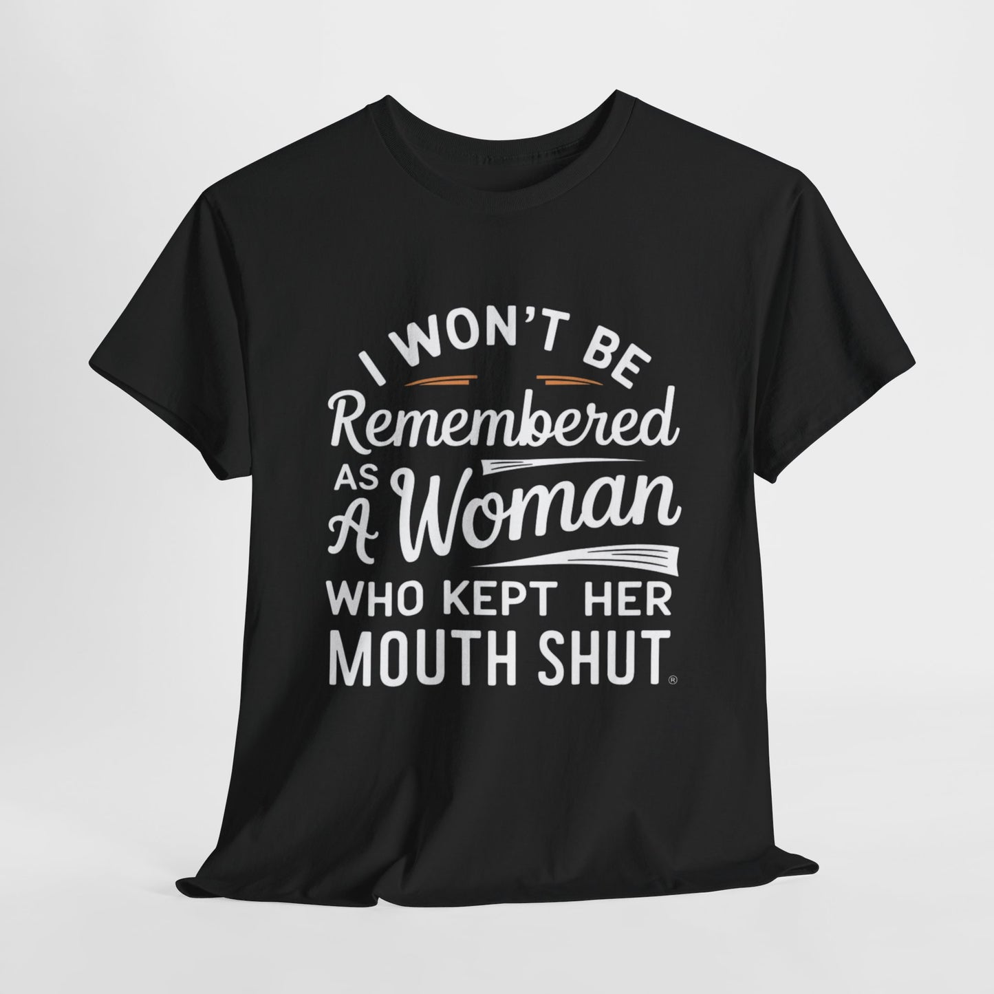 I WON'T Be Printed  T Shirt with Hearts
