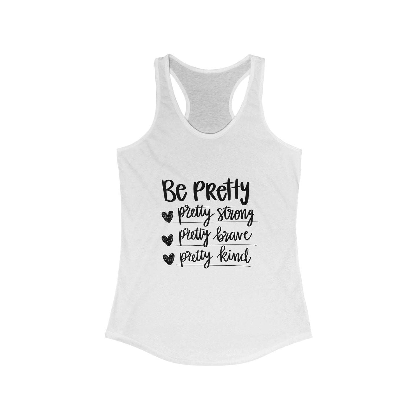 Be Pretty Tank Top