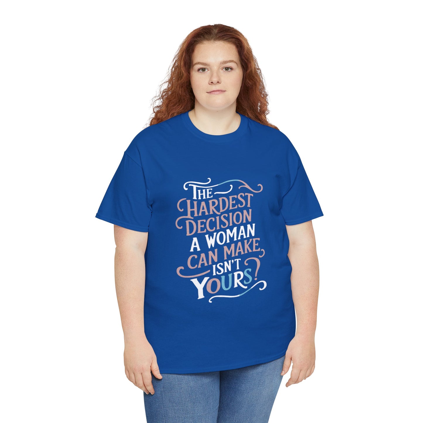 The Hardest Decision T Shirt with Hearts