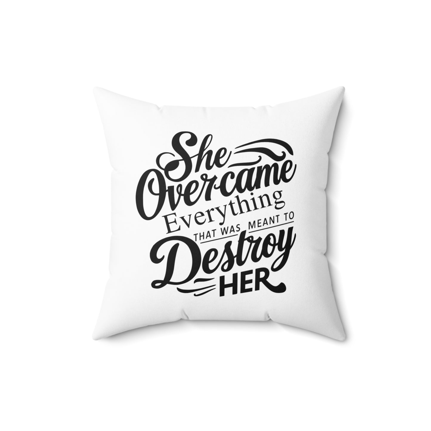 She Over Spun Polyester Square Pillow