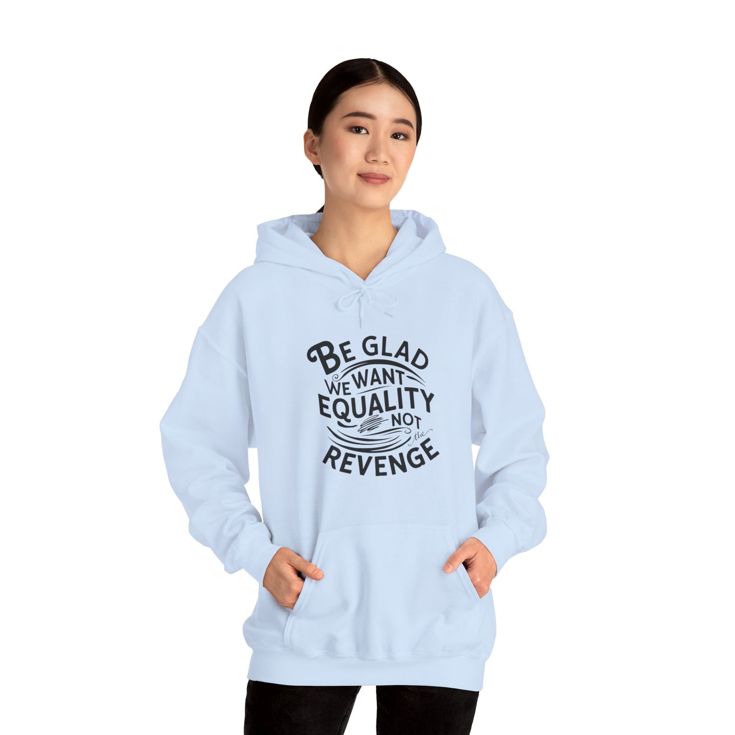 Be Glad Printed Unisex Heavy Blend™ Hooded Sweatshirt