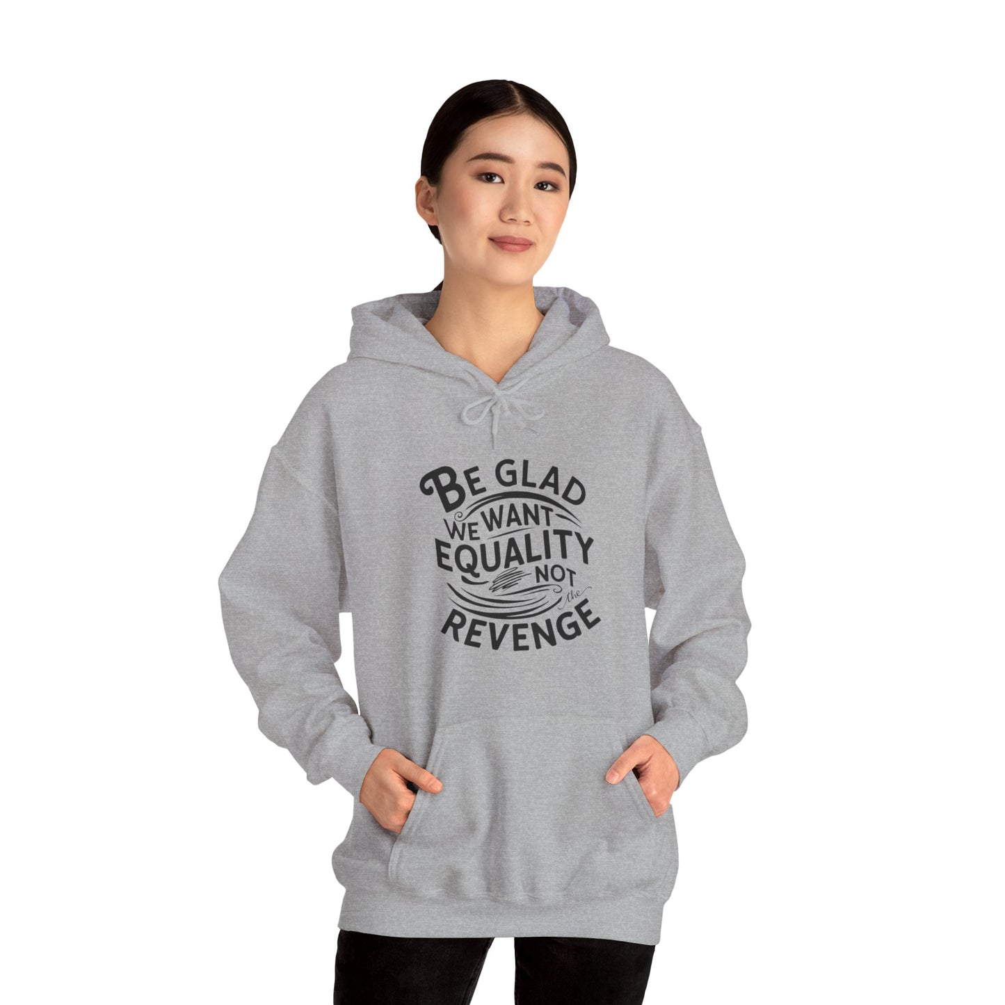 Be Glad Printed Unisex Heavy Blend™ Hooded Sweatshirt