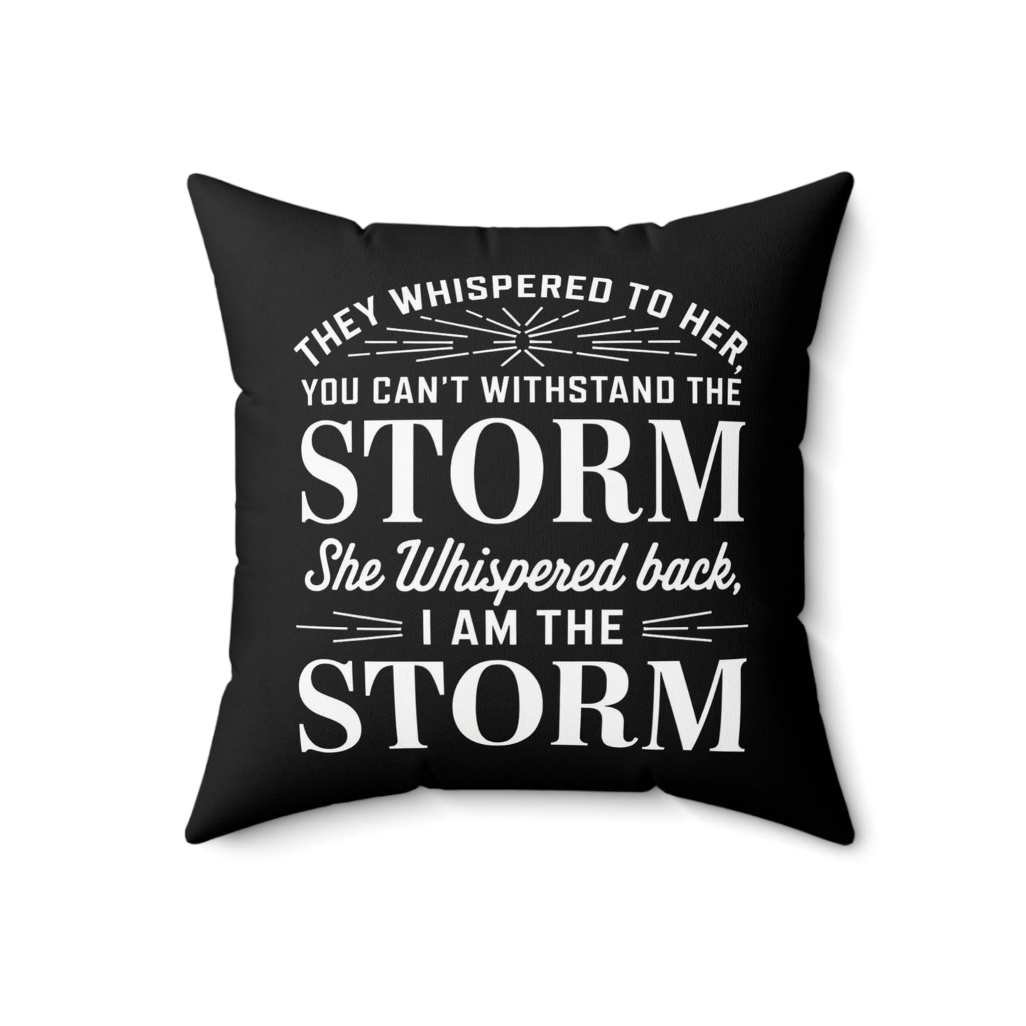 They Whispered Spun Polyester Square Pillow