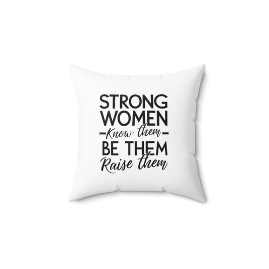 Strong Women Spun Polyester Square Pillow