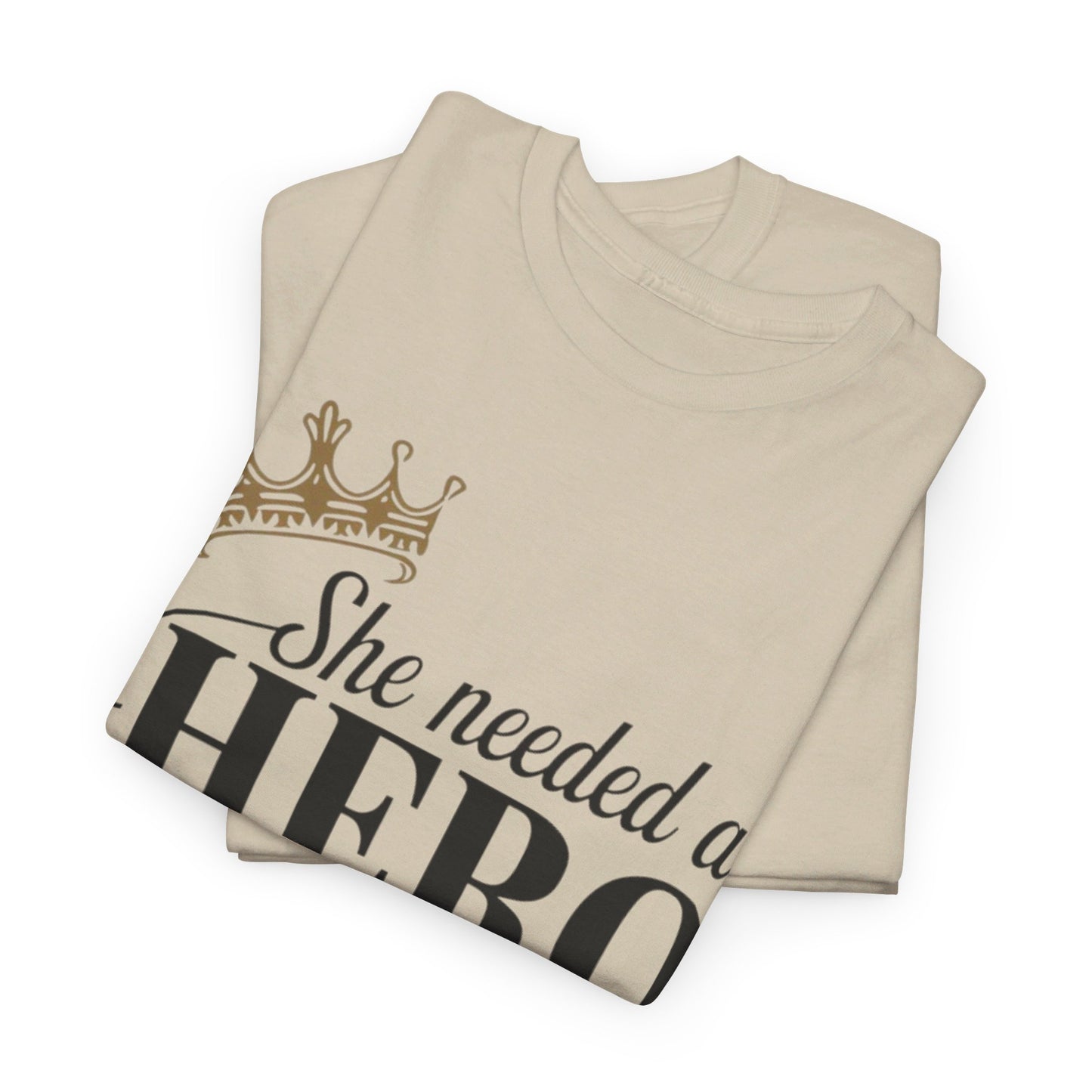She Needed Women Heavy Cotton Tee