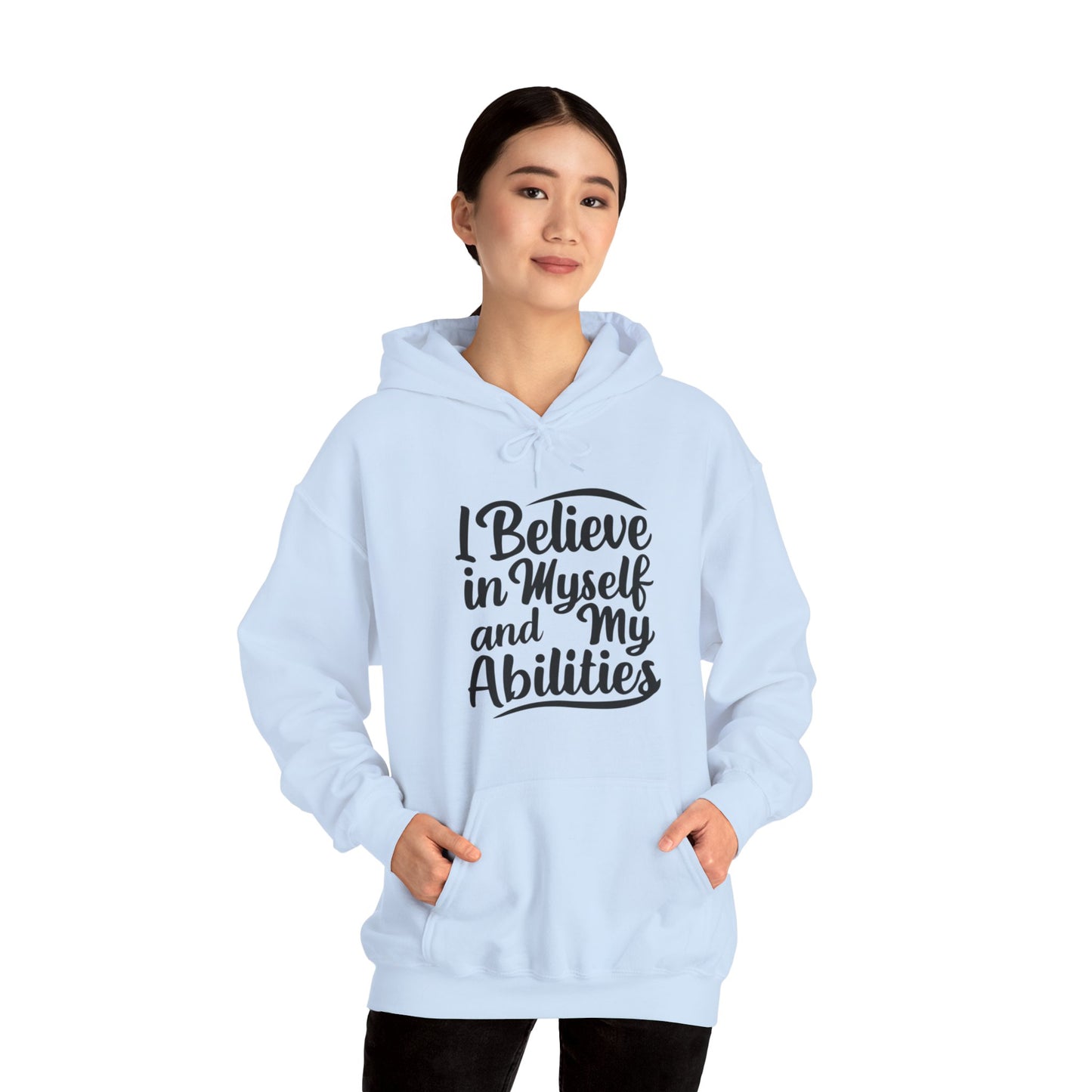 I Believe In Myself And My Abilities Unisex Heavy Blend™ Hooded Sweatshirt