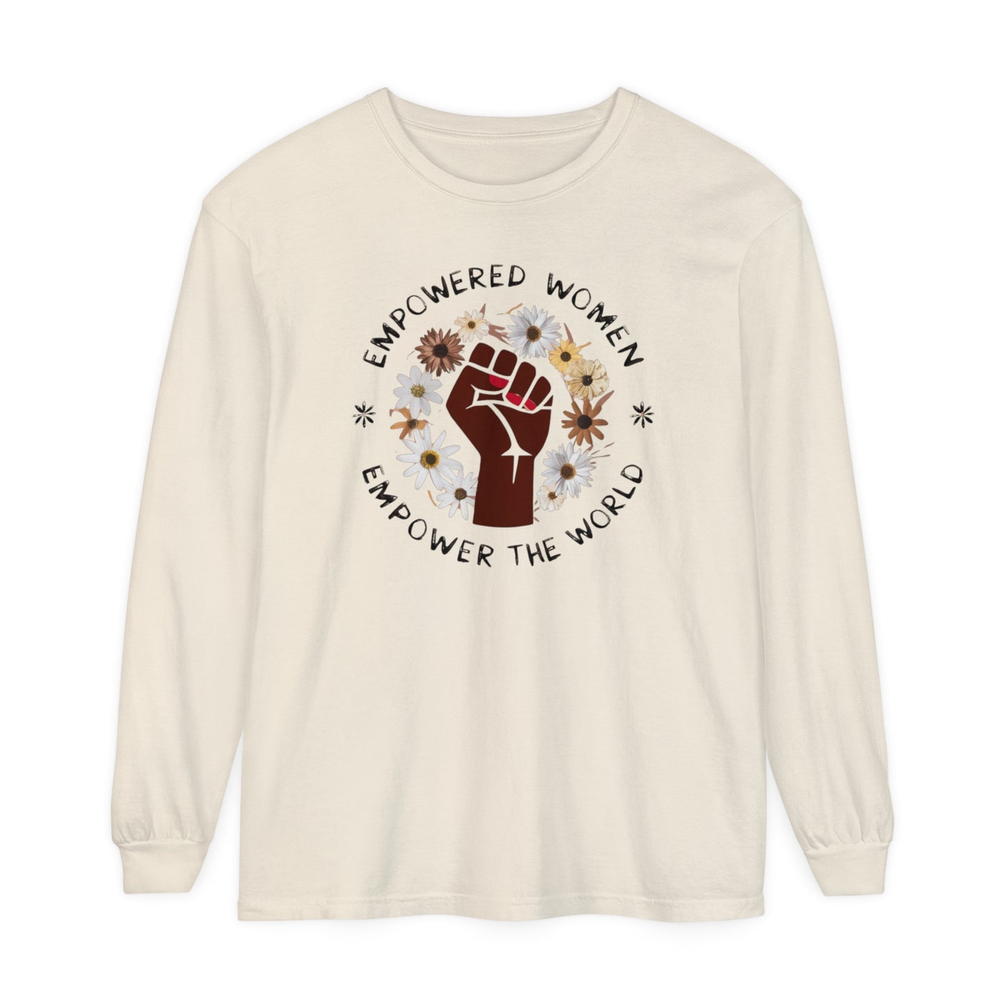 Empowered Women Women Garment-dyed Long Sleeve T-Shirt
