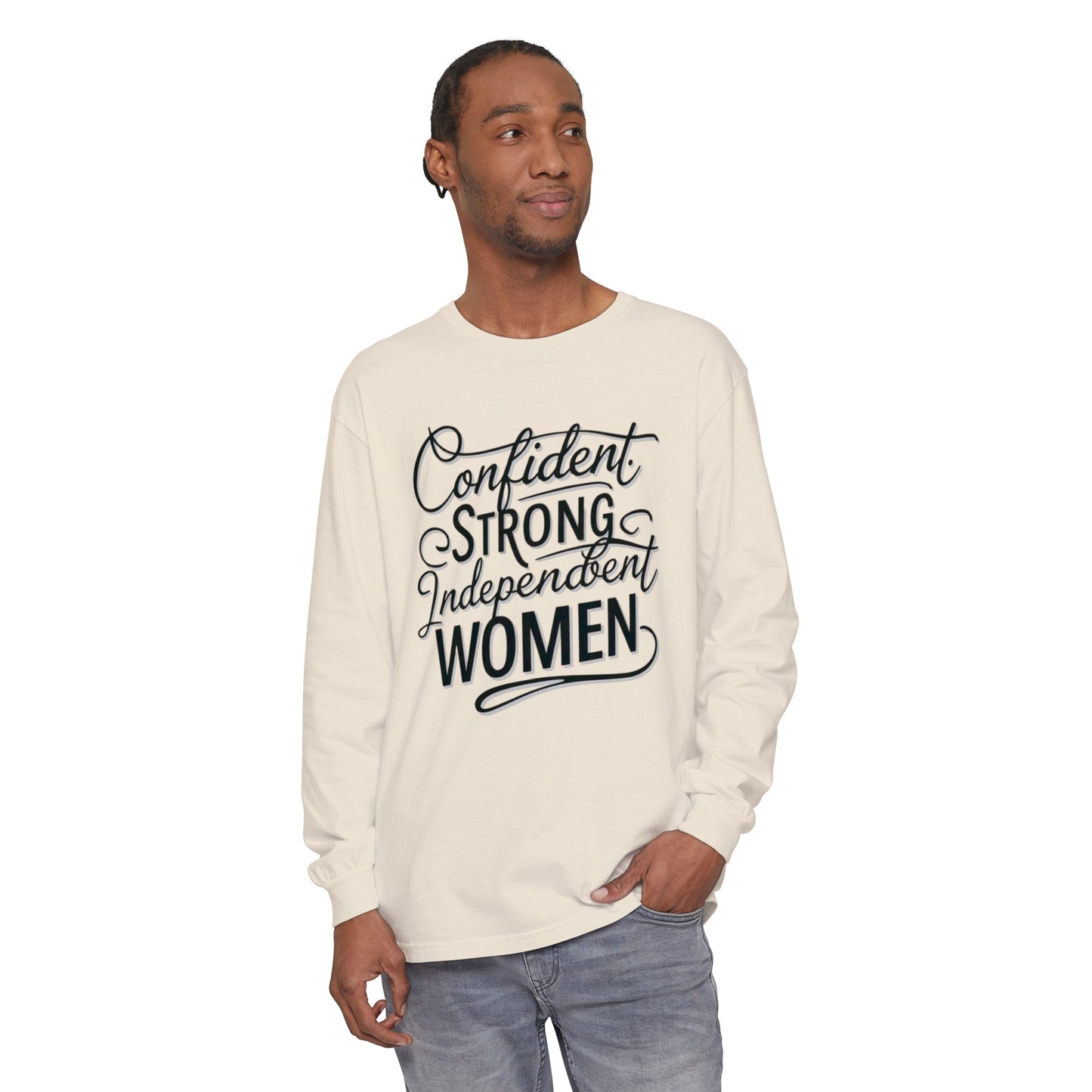 Confident, Strong Women Garment-dyed Long Sleeve T-Shirt