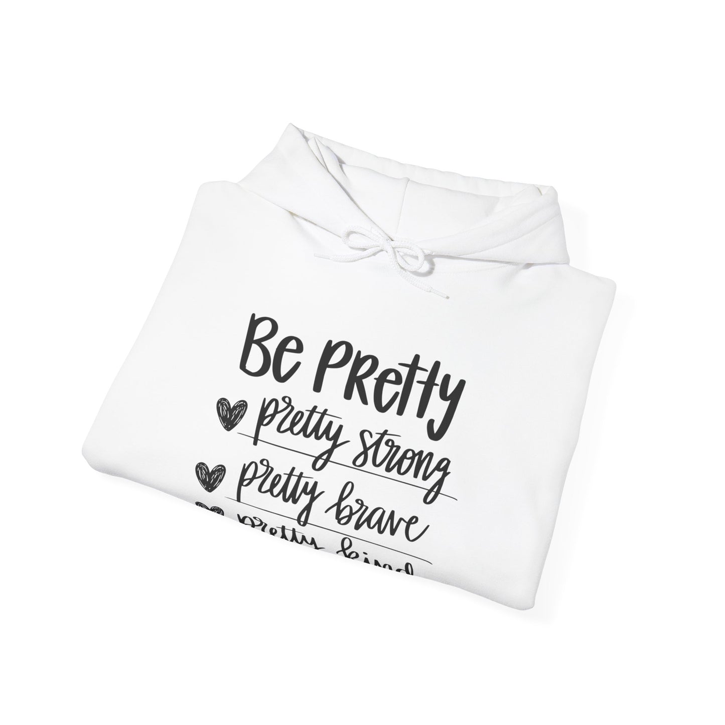 Be Pretty Pretty Strong Unisex Heavy Blend™ Hooded Sweatshirt