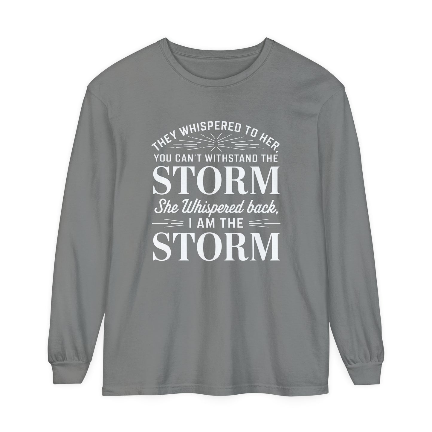 They Whispered Women Garment-dyed Long Sleeve T-Shirt