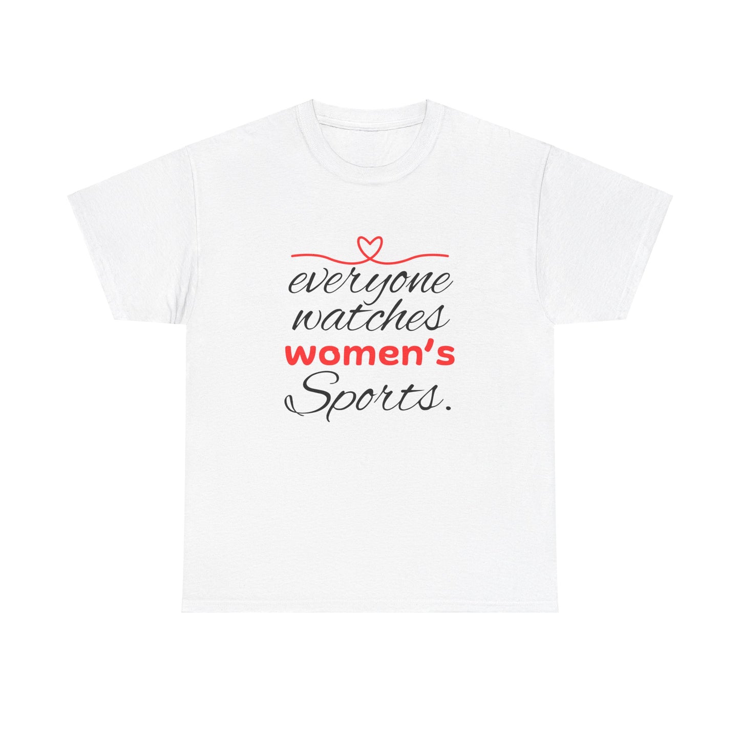 Every One Watches Women Heavy Cotton Tee