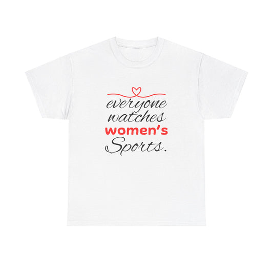 Every One Watches Women Heavy Cotton Tee