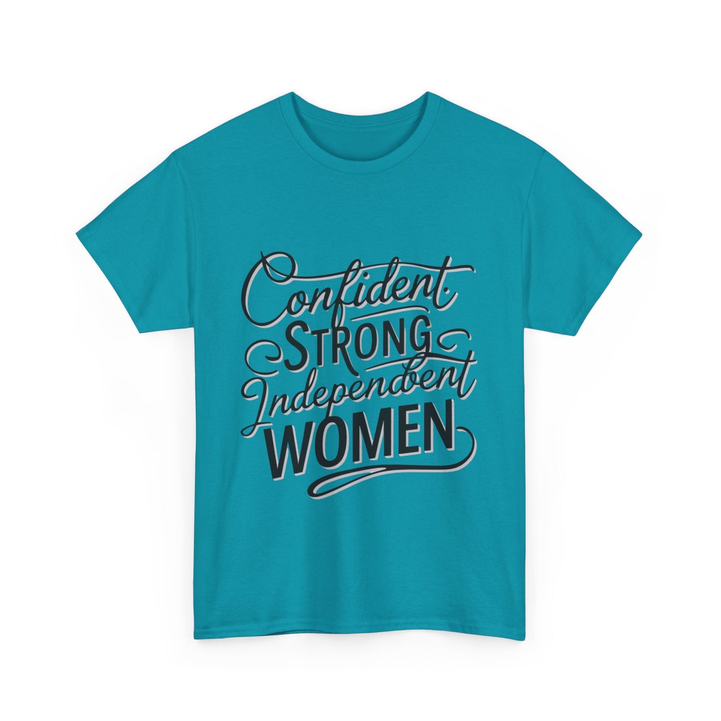 Confident, Strong, Independent Women Heavy Cotton Tee