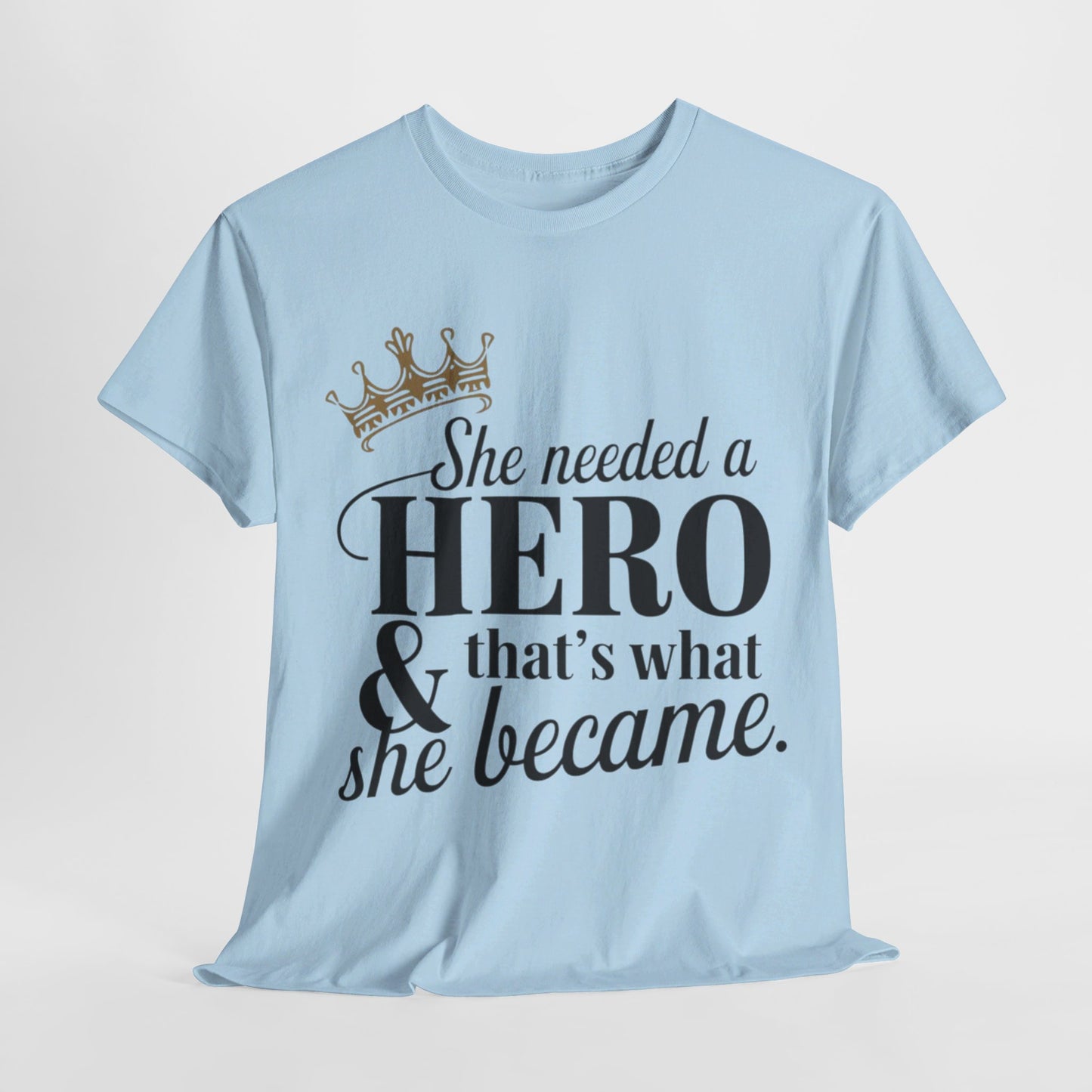 She Needed Women Heavy Cotton Tee