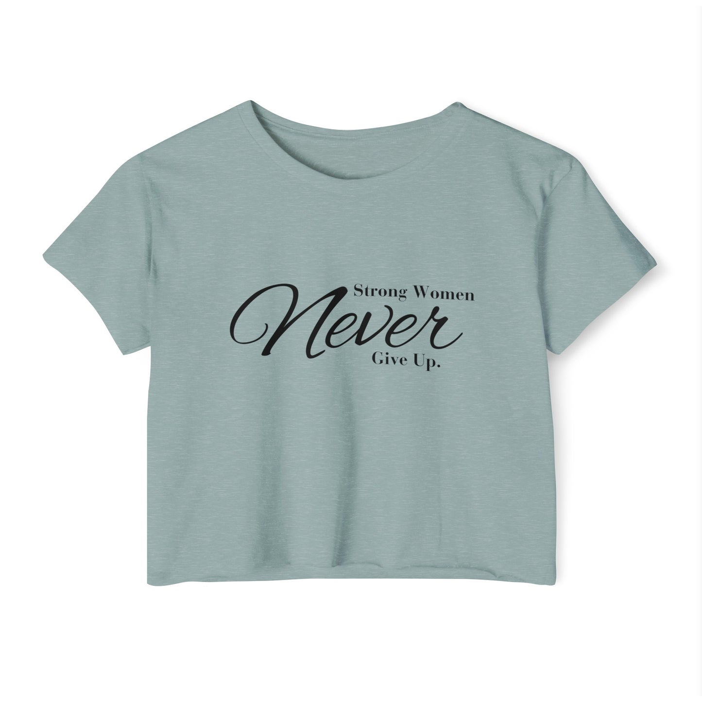 Strong women never women's Women's Festival Crop Top