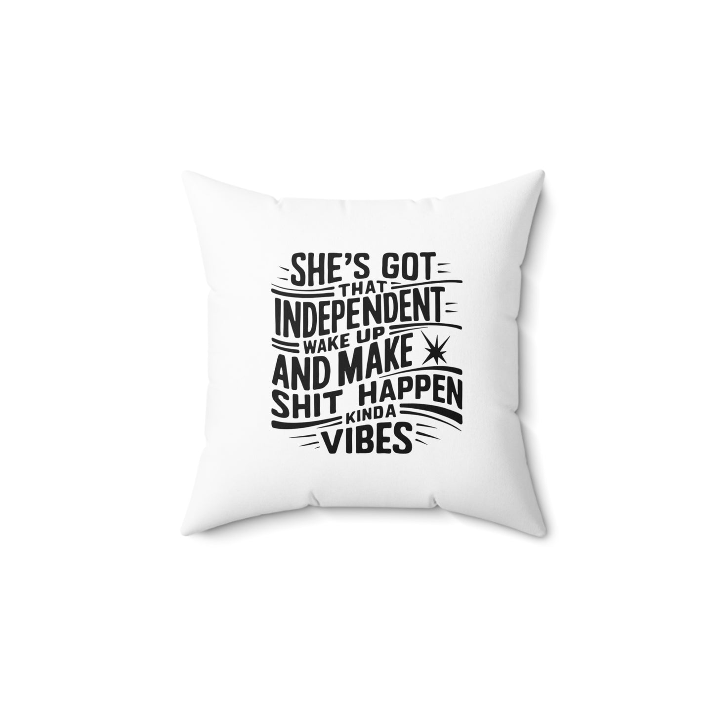 Shes Got Spun Polyester Square Pillow