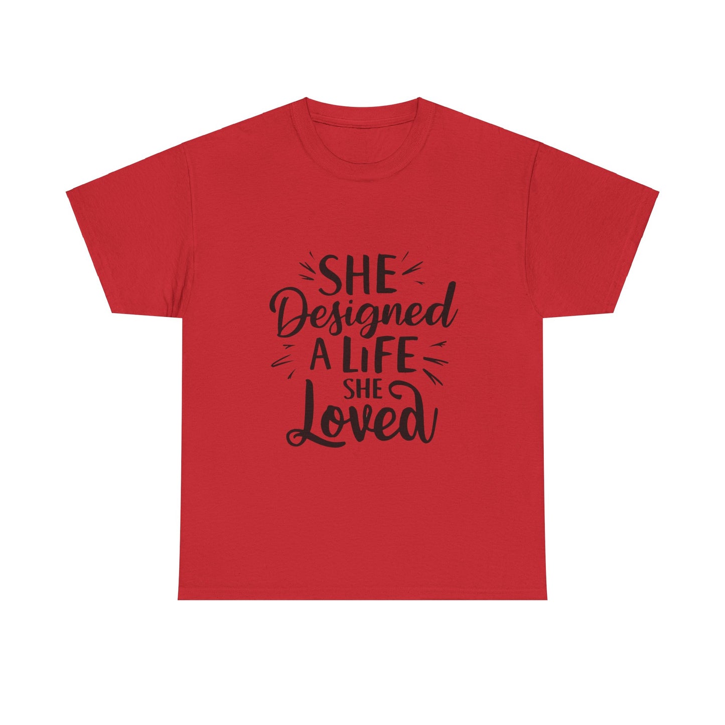 She Designed A Life T Shirt with Hearts