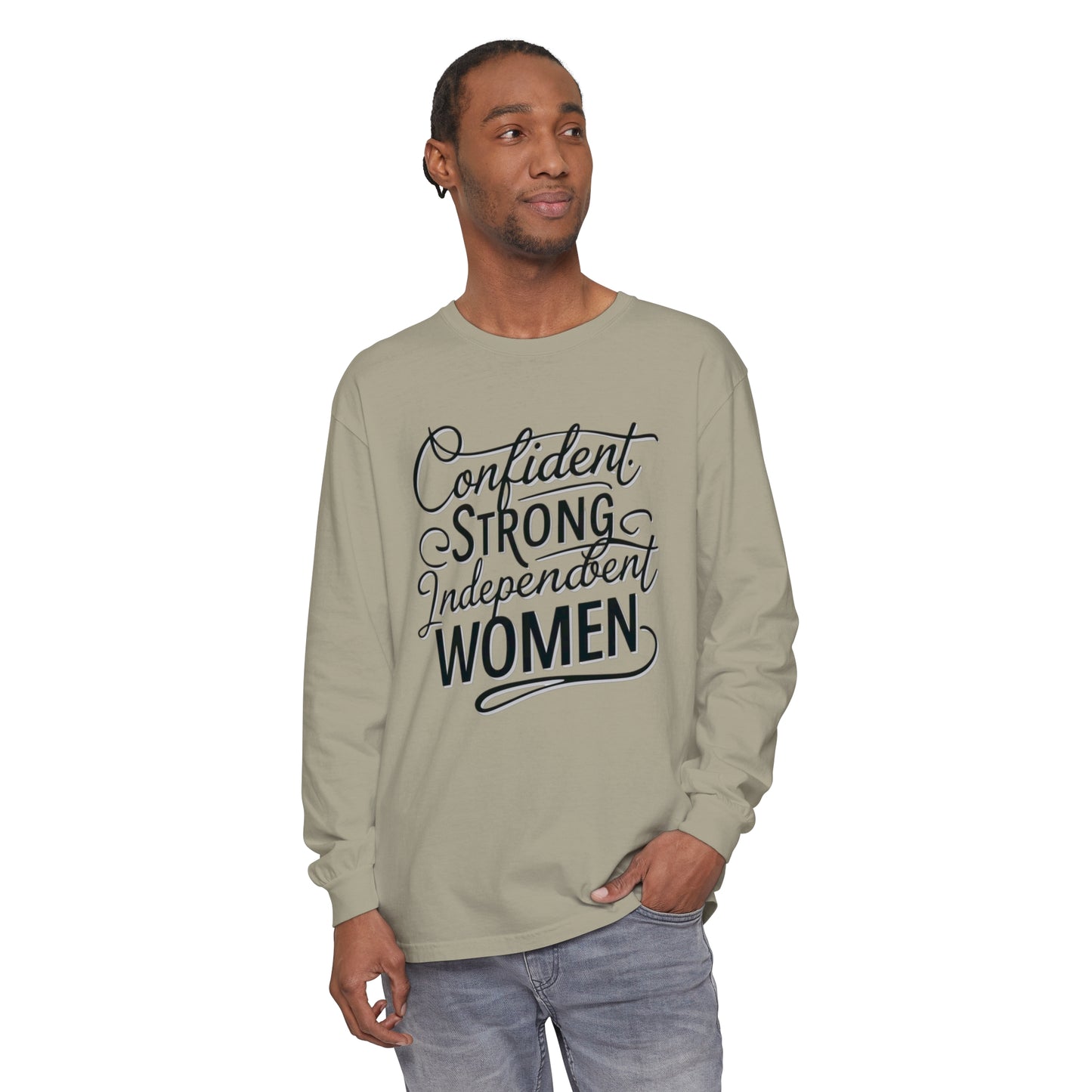 Confident, Strong Women Garment-dyed Long Sleeve T-Shirt