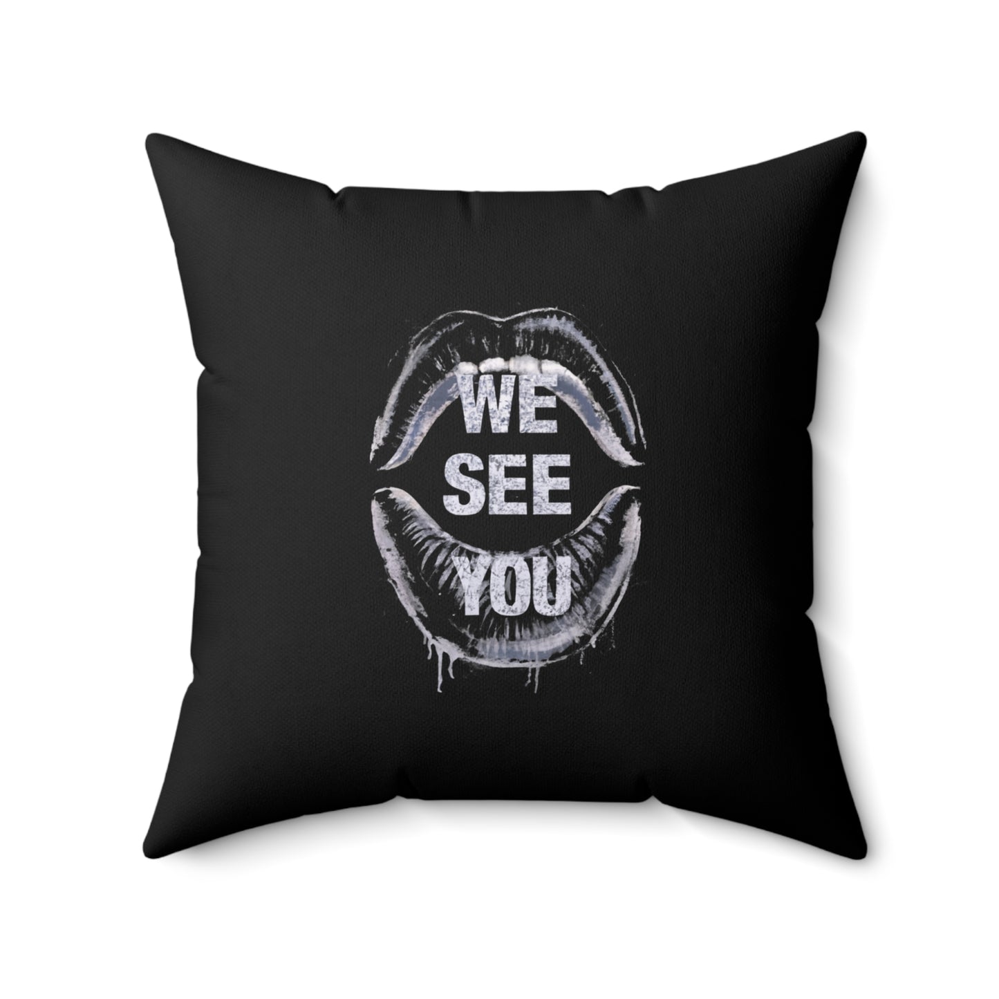 We See You  Spun Polyester Square Pillow